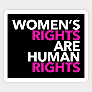 Women's Rights are Human Rights (Hot Pink and White) Sticker